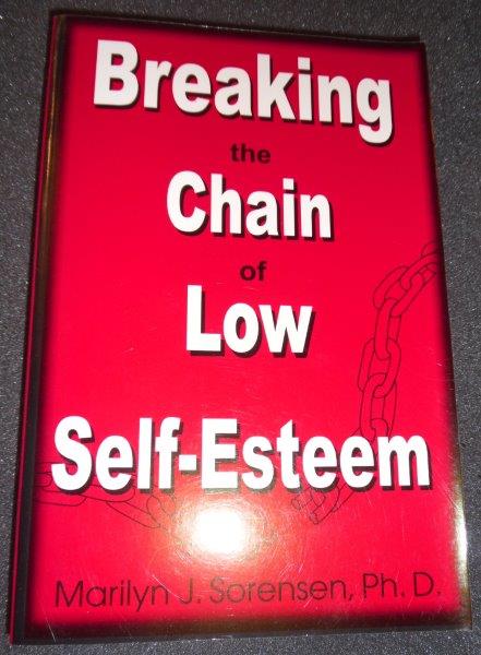 Breaking the Chain of Low Self Esteem
