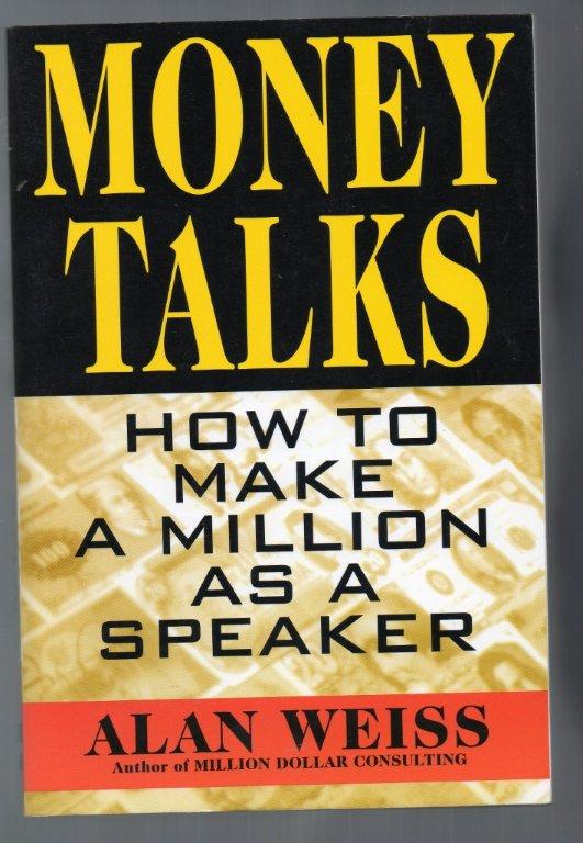 Money Talks by Alan Weiss