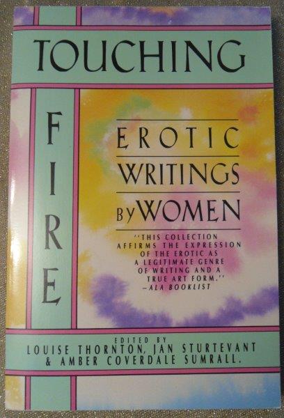 Touching Fire Erotic Writings by Women